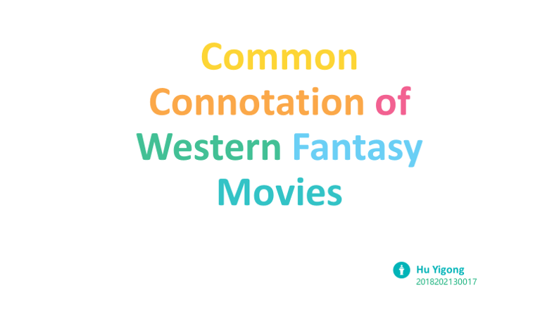 Common Connotations of Western Fantasy Movies